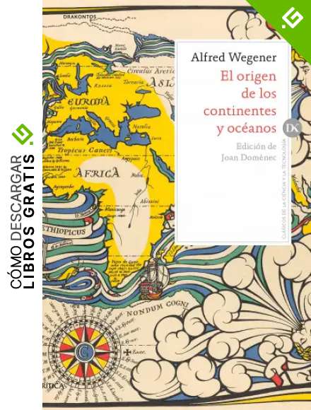 El origen de los continentes y oc&eacute;anos (Drakontos)