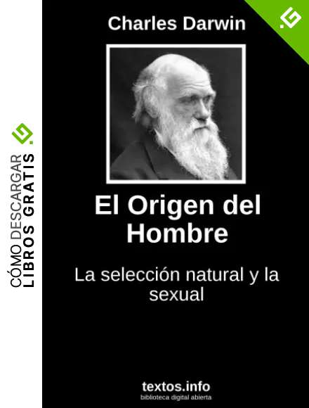 El origen del hombre: la selecci&oacute;n natural y la sexual