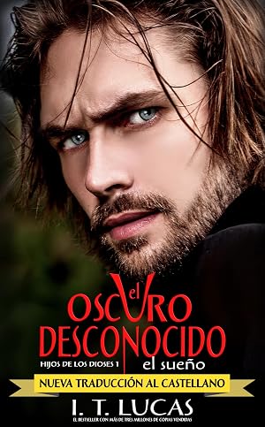 EL OSCURO DESCONOCIDO EL SUE&Ntilde;O (HIJOS DE LOS DIOSES n&ordm; 1)