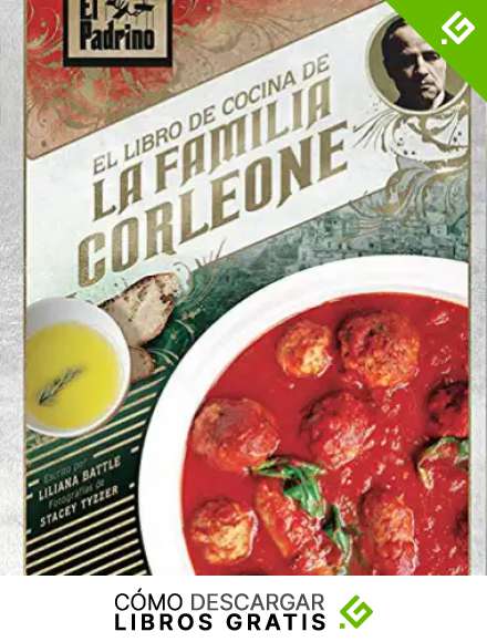 EL PADRINO: EL LIBRO DE COCINA DE LA FAMILIA CORLEONE