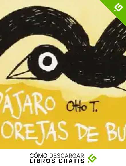 El P&aacute;jaro Y Las Orejas De Burro