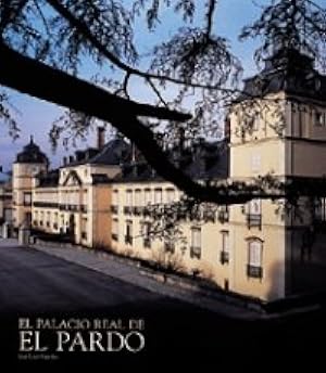 El Palacio Real de El Pardo: 1 (General)