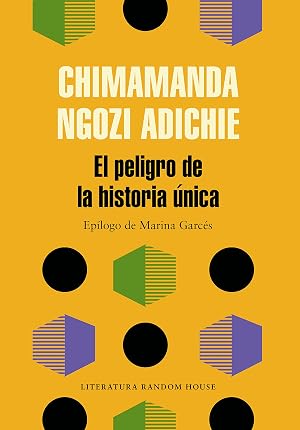 El peligro de la historia &uacute;nica (Literatura Random House)