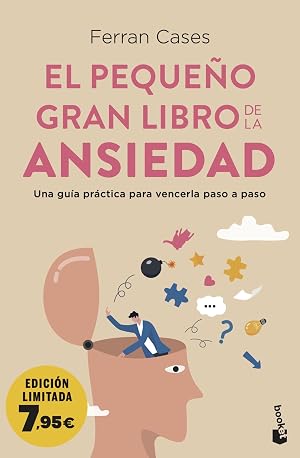 El peque&ntilde;o gran libro de la ansiedad: Una gu&iacute;a pr&aacute;ctica para vencerla paso a paso (Campa&ntilde;a Bienestar)