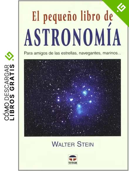 El Peque&ntilde;o Libro de Astronom&iacute;a