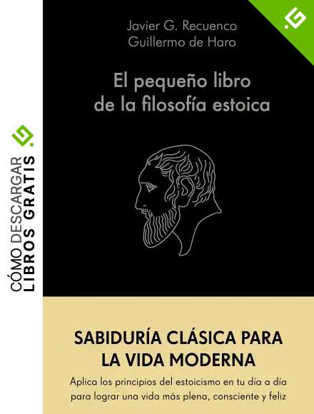 El peque&ntilde;o libro de la filosof&iacute;a estoica
