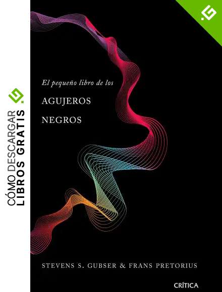 El peque&ntilde;o libro de los agujeros negros (Drakontos)
