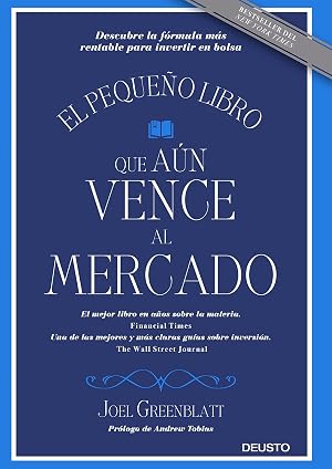 El peque&ntilde;o libro que a&uacute;n vence al mercado: Descubre la f&oacute;rmula m&aacute;s rentable para invertir en bolsa