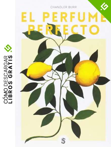 El perfume perfecto: Un a&ntilde;o dentro de la industria del perfume en Par&iacute;s y Nueva York: 2 (Moda y memoria)