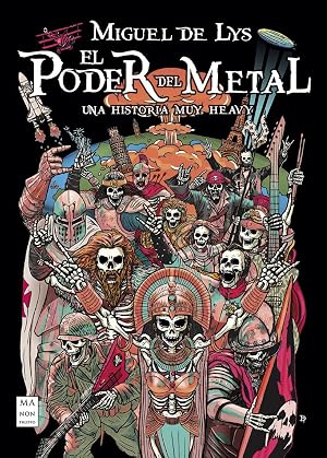 El Poder del Metal. Una historia muy Heavy (M&uacute;sica)