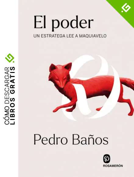El Poder: Un estratega lee a Maquiavelo