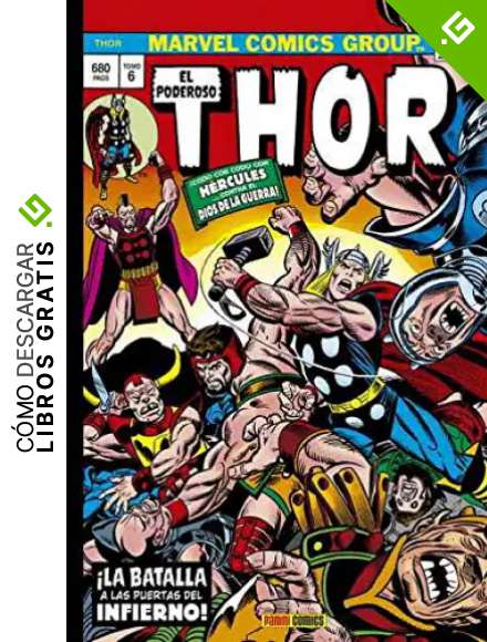 El Poderoso Thor 6. La batalla a las puertas: &iexcl;LA BATALLA A LAS PUERTAS DEL INFIERNO! (MARVEL GOLD OMNIBUS)