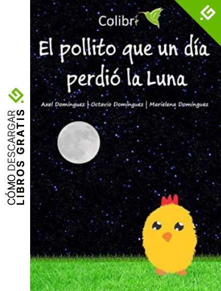 El pollito que un d&iacute;a perdi&oacute; la Luna