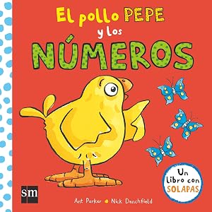 El pollo Pepe y los n&uacute;meros (El pollo Pepe y sus amigos)