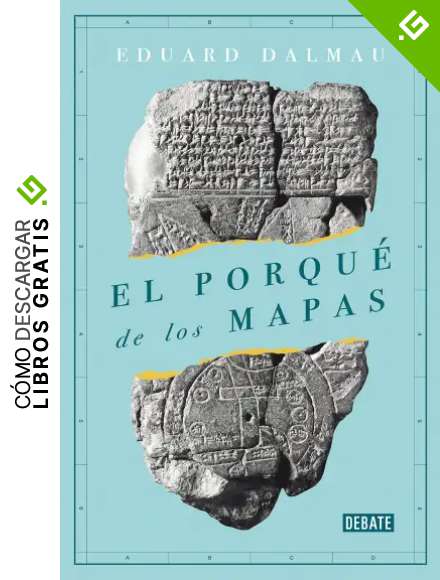 El porqu&eacute; de los mapas (Historia)