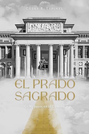El Prado Sagrado: Ocho pasos en el camino
