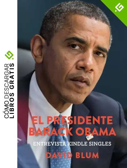 El Presidente Barack Obama: Entrevista Kindle Singles