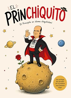 El Princhiquito: El Principito en idioma chiquitistan&iacute;