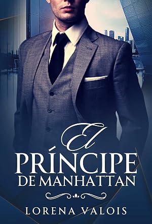 El pr&iacute;ncipe de Manhattan (Bajo el Cielo de Manhattan n&ordm; 1)