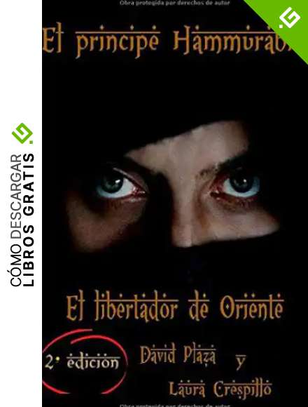 El pr&iacute;ncipe Hammurabi: el libertador de Oriente.