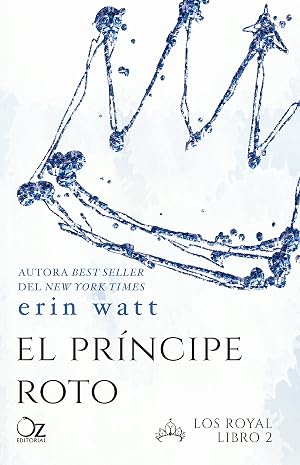 El pr&iacute;ncipe roto (Los Royal n&ordm; 2)