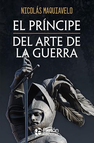 El Pr&iacute;ncipe y Del arte de la guerra (Obras Cumbres)