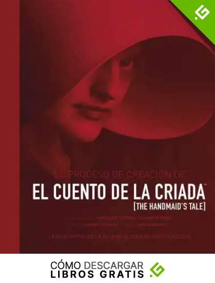 EL PROCESO DE CREACI&Oacute;N DE EL CUENTO DE LA CRIADA