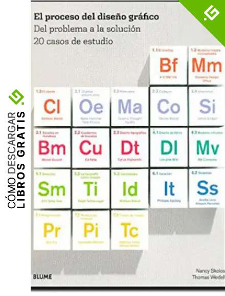 El proceso del dise&ntilde;o gr&aacute;fico: Del problema a la soluci&oacute;n. 20 casos de estudio