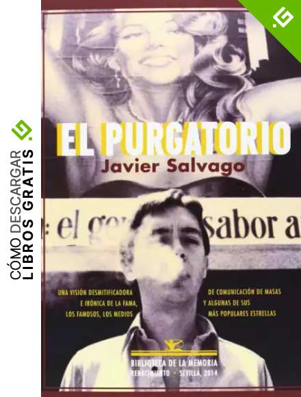 El Purgatorio: Memorias 1978-2000 (Biblioteca de la Memoria, Serie Menor)