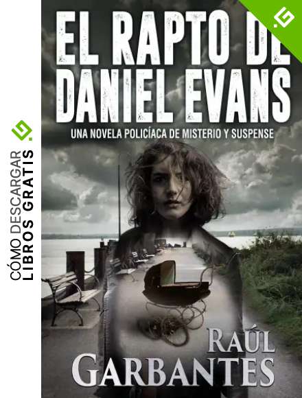 El rapto de Daniel Evans: Una novela polic&iacute;aca de misterio y suspense
