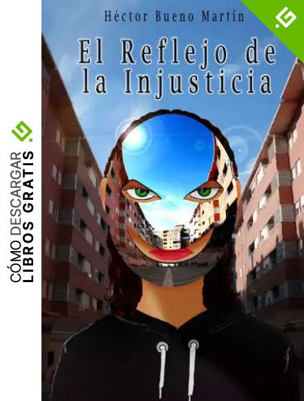 El Reflejo de la Injusticia (SAGA DEL REFLEJO n&ordm; 1)