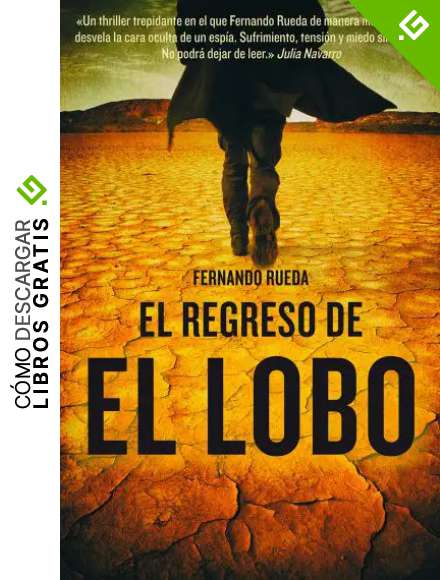 El regreso de El Lobo (Bestseller Thriller)