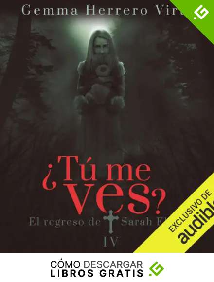 El regreso de Sarah Ellen: &iquest;T&uacute; me ves? Libro 4