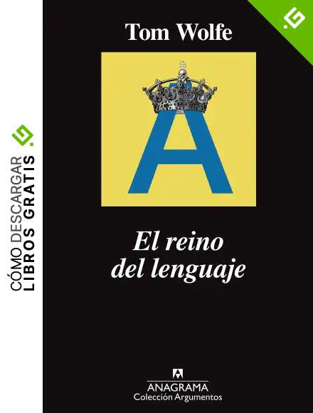 El reino del lenguaje (Argumentos n&ordm; 521)