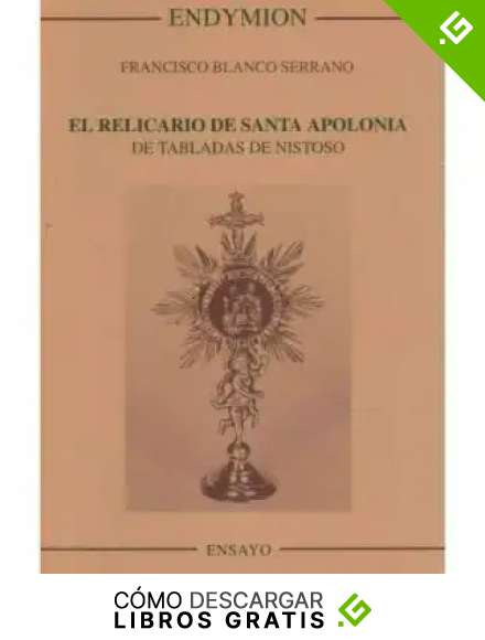 El relicario de Santa Apolonia de Tabladas de Nistoso