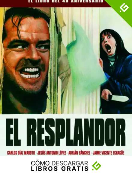 EL RESPLANDOR. EL LIBRO DEL 40 ANIVERSARIO: 00 (ANIVERSARIOS)