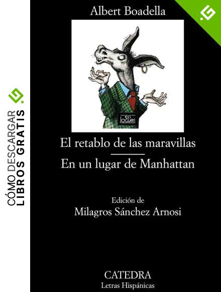 El retablo de las maravillas; En un lugar de Manhattan (Letras Hisp&aacute;nicas)