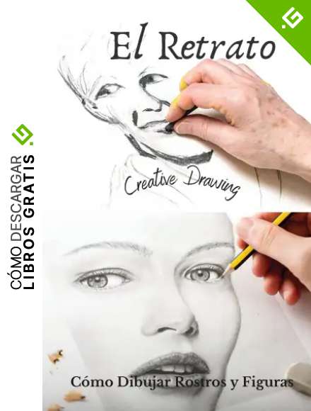 EL RETRATO: C&oacute;mo Dibujar Rostros y Figuras. How to draw faces (Spanish version)