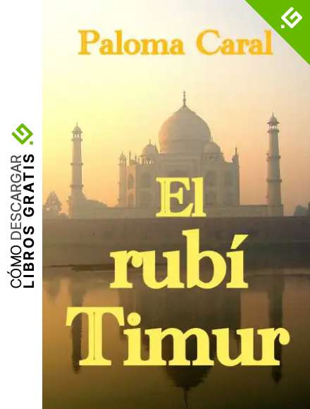 EL RUB&Iacute; TIMUR: La leyenda de una gema m&iacute;tica. (Hist&oacute;rica / Thriller) (Artespal n&ordm; 17)