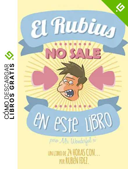 El Rubius no sale en este libro: Un recopilatorio de la serie '24 Horas Con' (Linea Infinite)