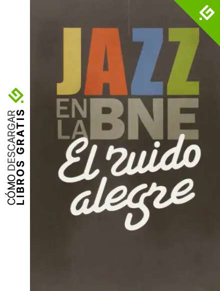 El ruido alegre. Jazz en la BNE
