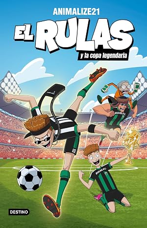 El Rulas 2. El Rulas y la Copa Legendaria (J&oacute;venes influencers)