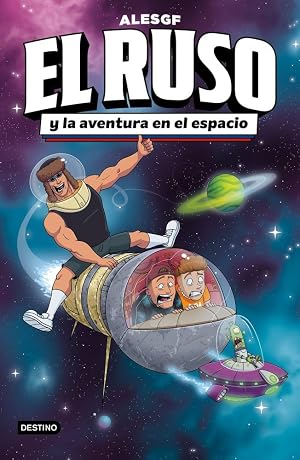 El Ruso 2. El Ruso y la aventura en el espacio (J&oacute;venes influencers)