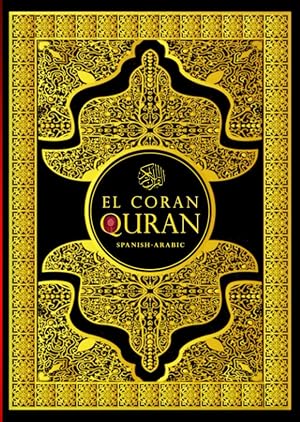 El Sagrado Cor&aacute;n - Quran in Spanish Language And Arabic - Islam Bible Del Noble Coran القرآن الكريم باللغة الإسبانية و العربية: Quran In Spanish ... Comentada Ramadan 2022 رمضان -Allāh