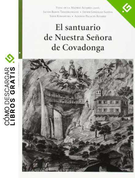 El santuario de Nuestra Se&ntilde;ora de Covadonga (Estudios Hist&oacute;ricos La Olmeda)