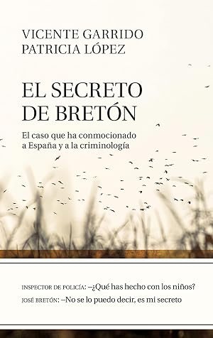 El secreto de Bret&oacute;n: El caso que ha conmocionado a Espa&ntilde;a y a la criminolog&iacute;a (ARIEL)