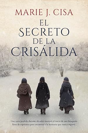 El Secreto de la Cris&aacute;lida: Ficcion Hist&oacute;rica (Serie Secretos n&ordm; 3)