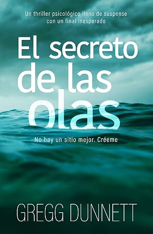 El secreto de las olas: Un thriller psicol&oacute;gico con un final inesperado