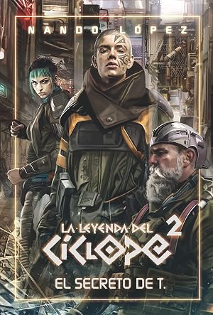 El secreto de T.: 2 (La Leyenda del Ci&acute;clope)