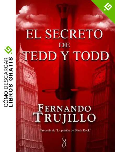 El secreto de Tedd y Todd (Precuela de La prisi&oacute;n de Black Rock)